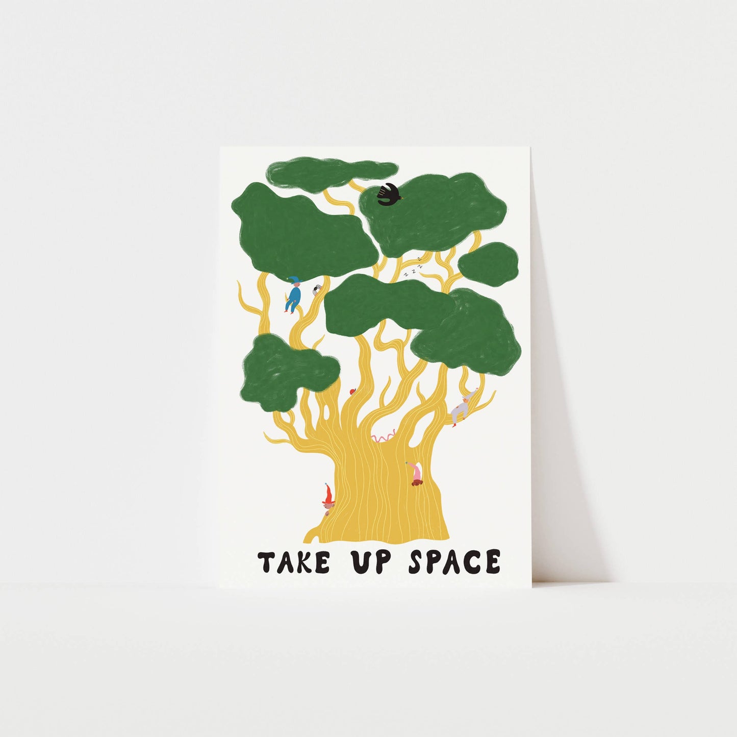 Oak Tree Take Up Space Art Print | Nature Art | Motivational: A3