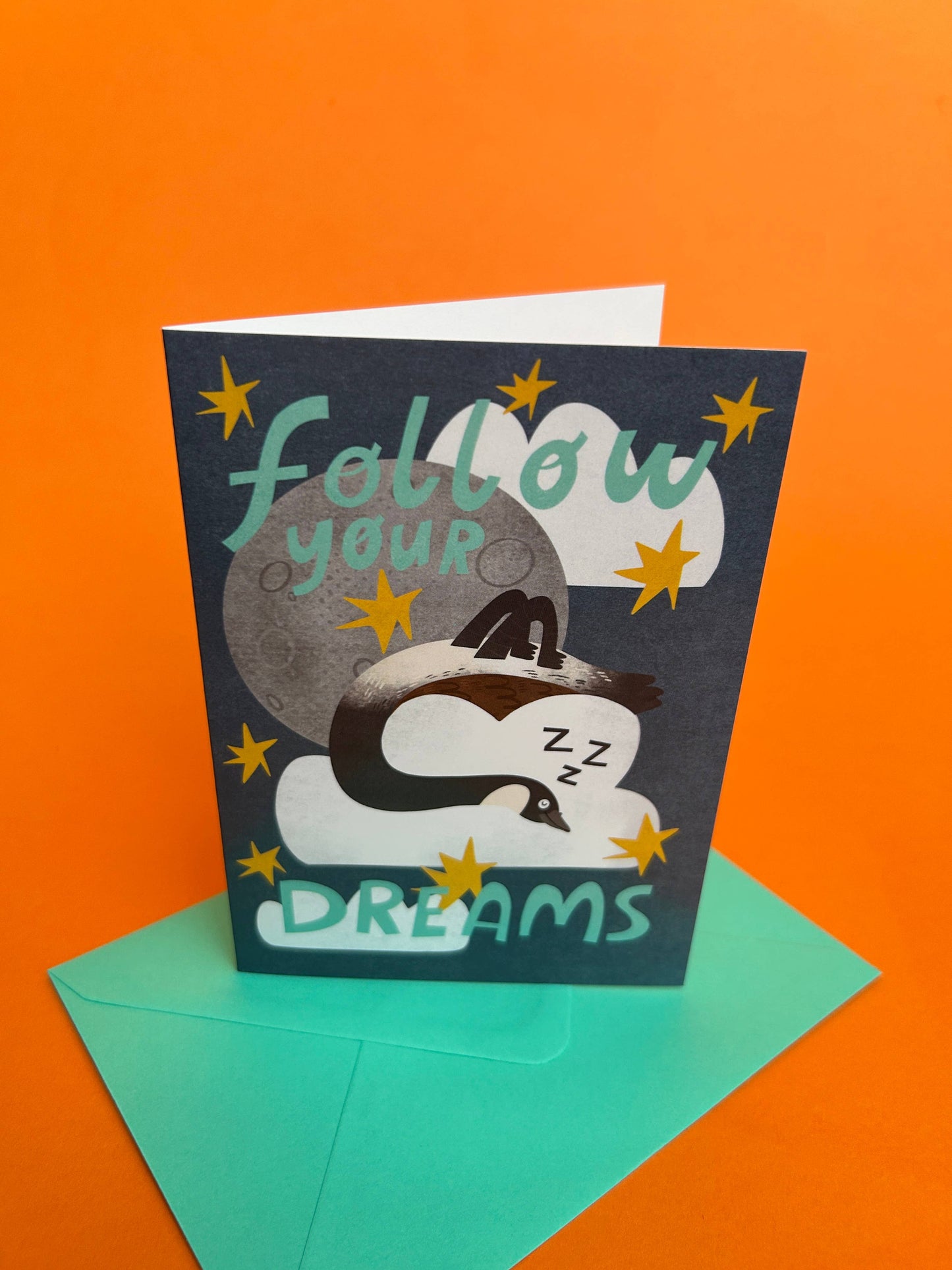Follow Your Dreams - Goose A6 Greetings Card