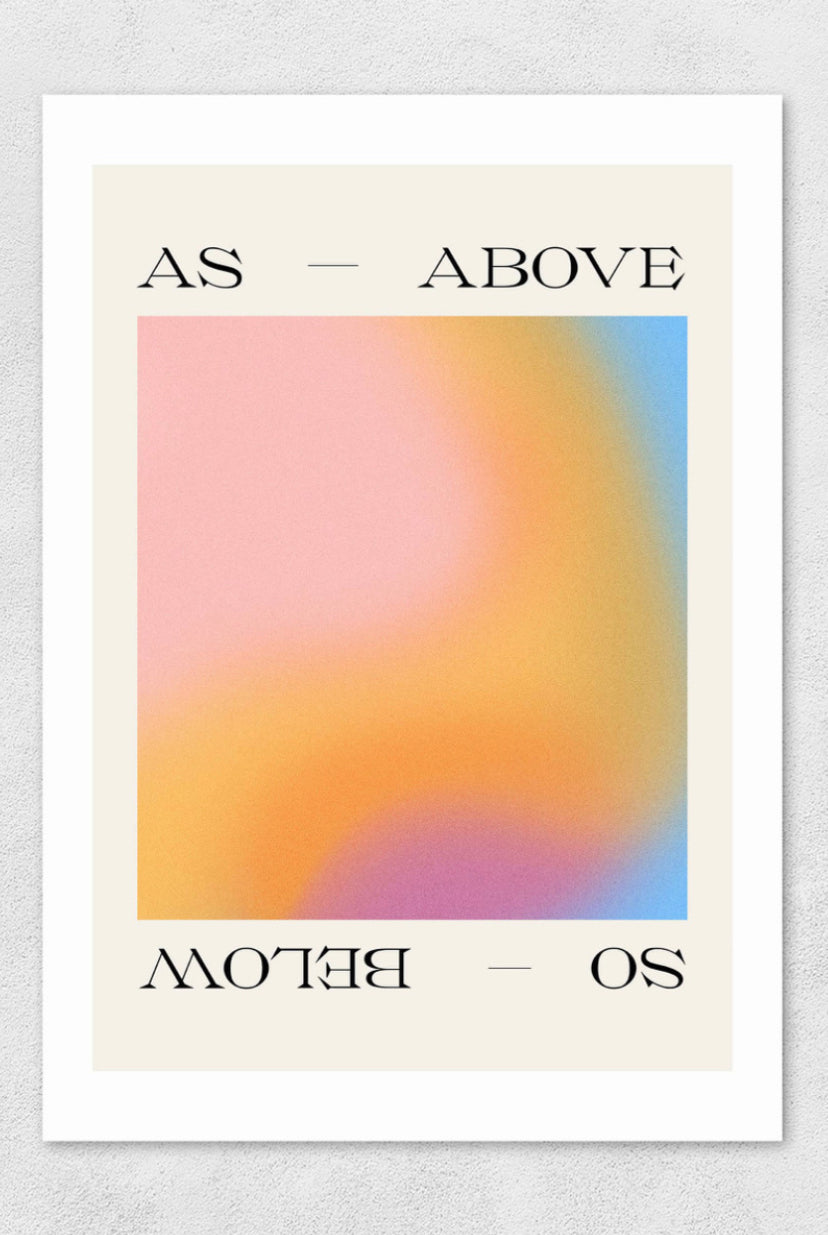AS ABOVE SO BELOW A3 Art Print