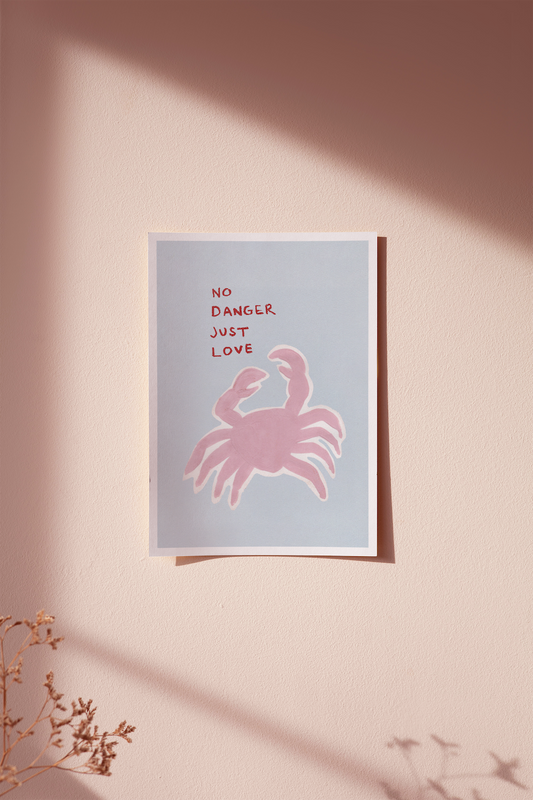No Danger, Just Love Art Print: A3