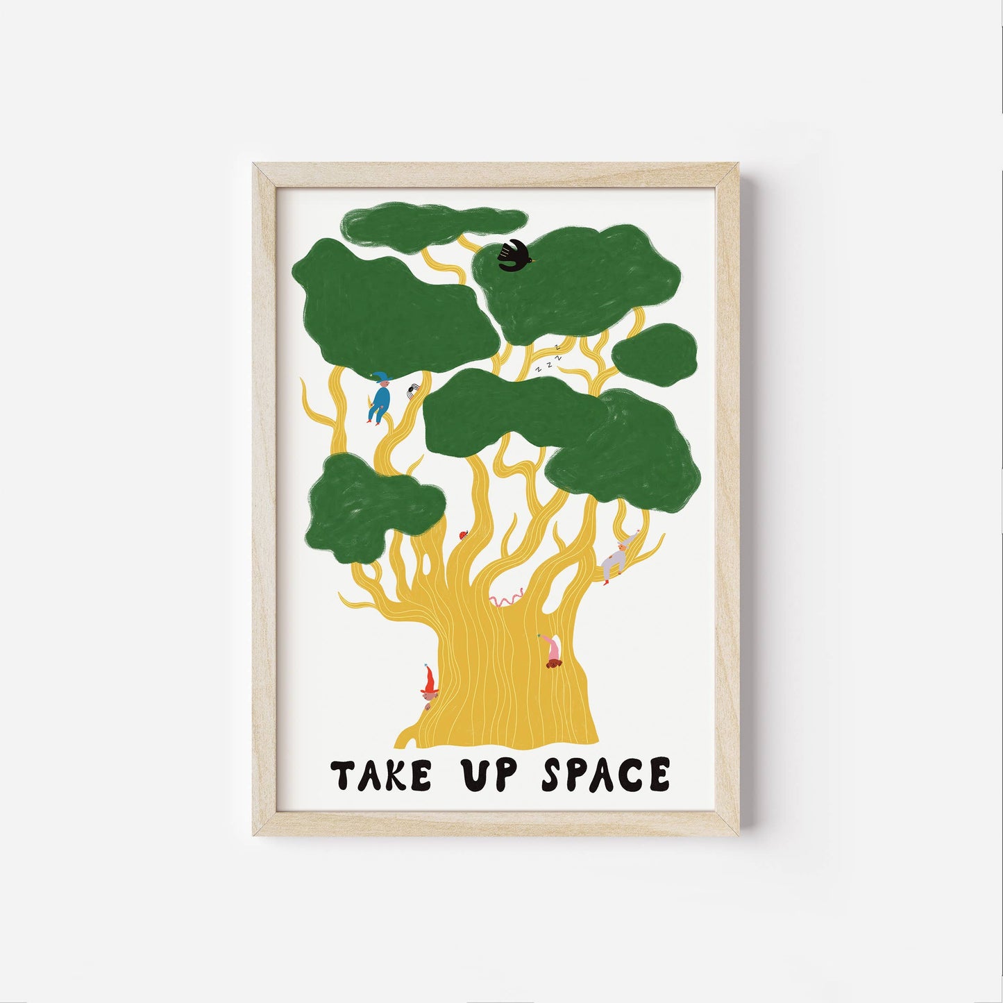 Oak Tree Take Up Space Art Print | Nature Art | Motivational: A3
