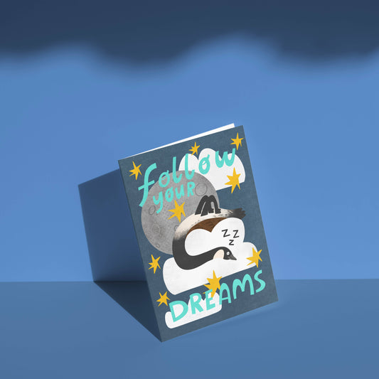 Follow Your Dreams - Goose A6 Greetings Card