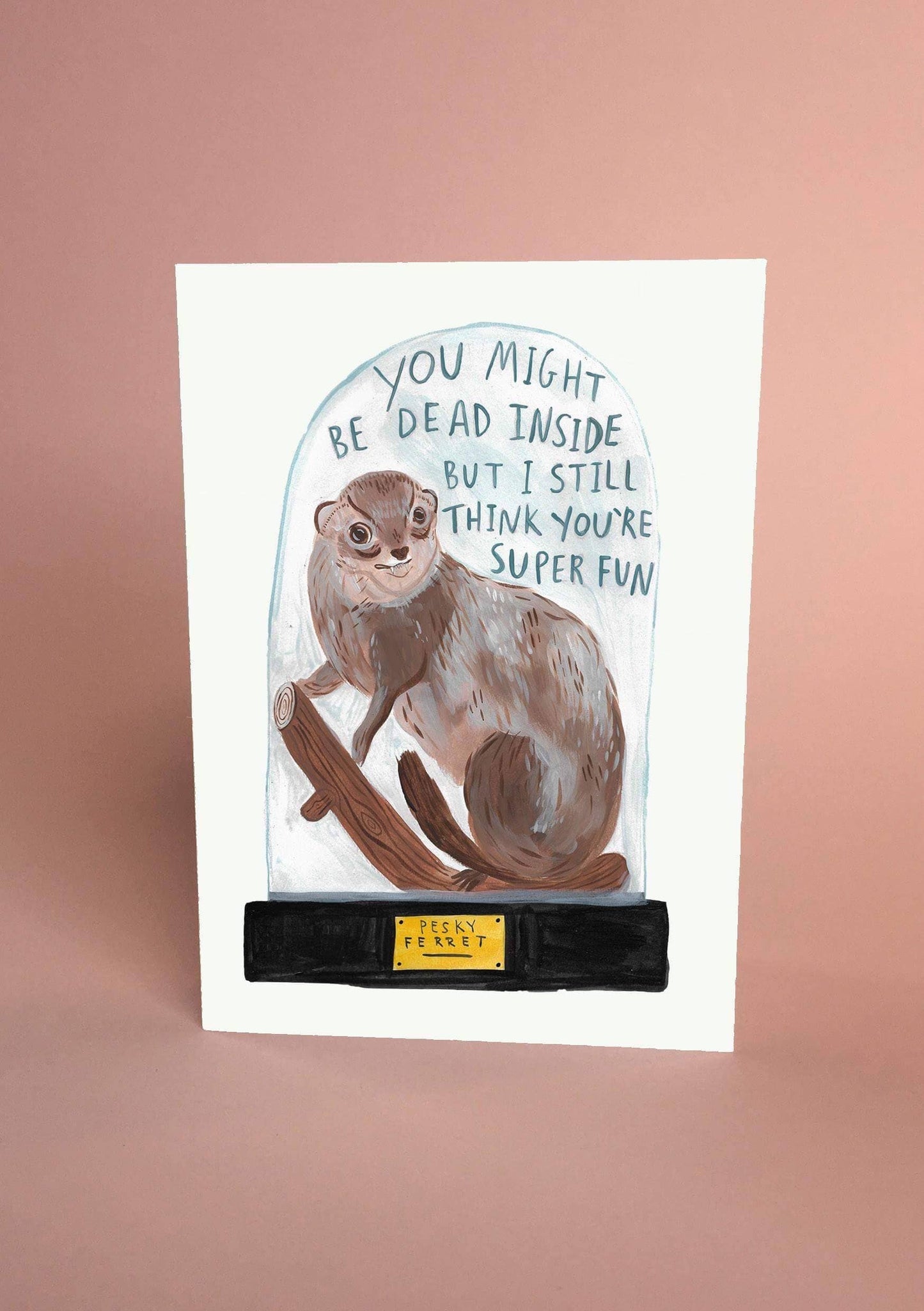 Super Fun but Dead Inside Ferret fun Hand painted Art Print: A4
