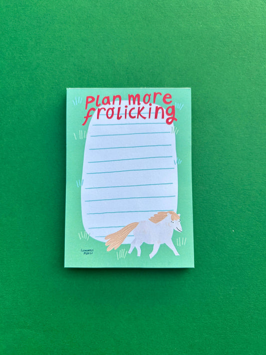 Plan More Frolicking, Horse - A6 Jotter / Notepad / Pad