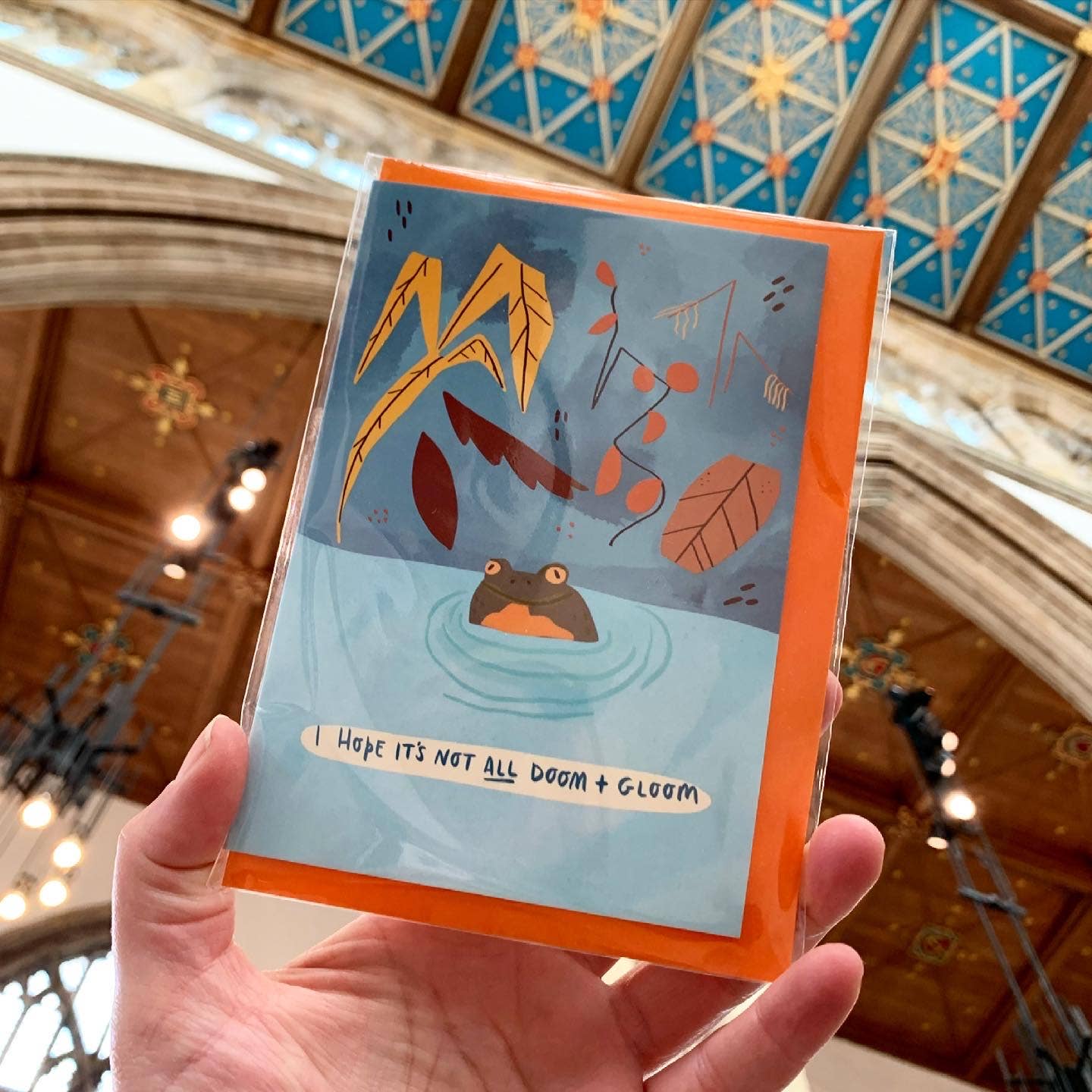 I Hope it's Not All Doom and Gloom Frog Card