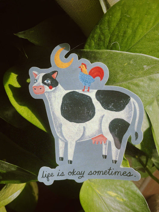 Life is Okay Sometimes Vinyl Sticker