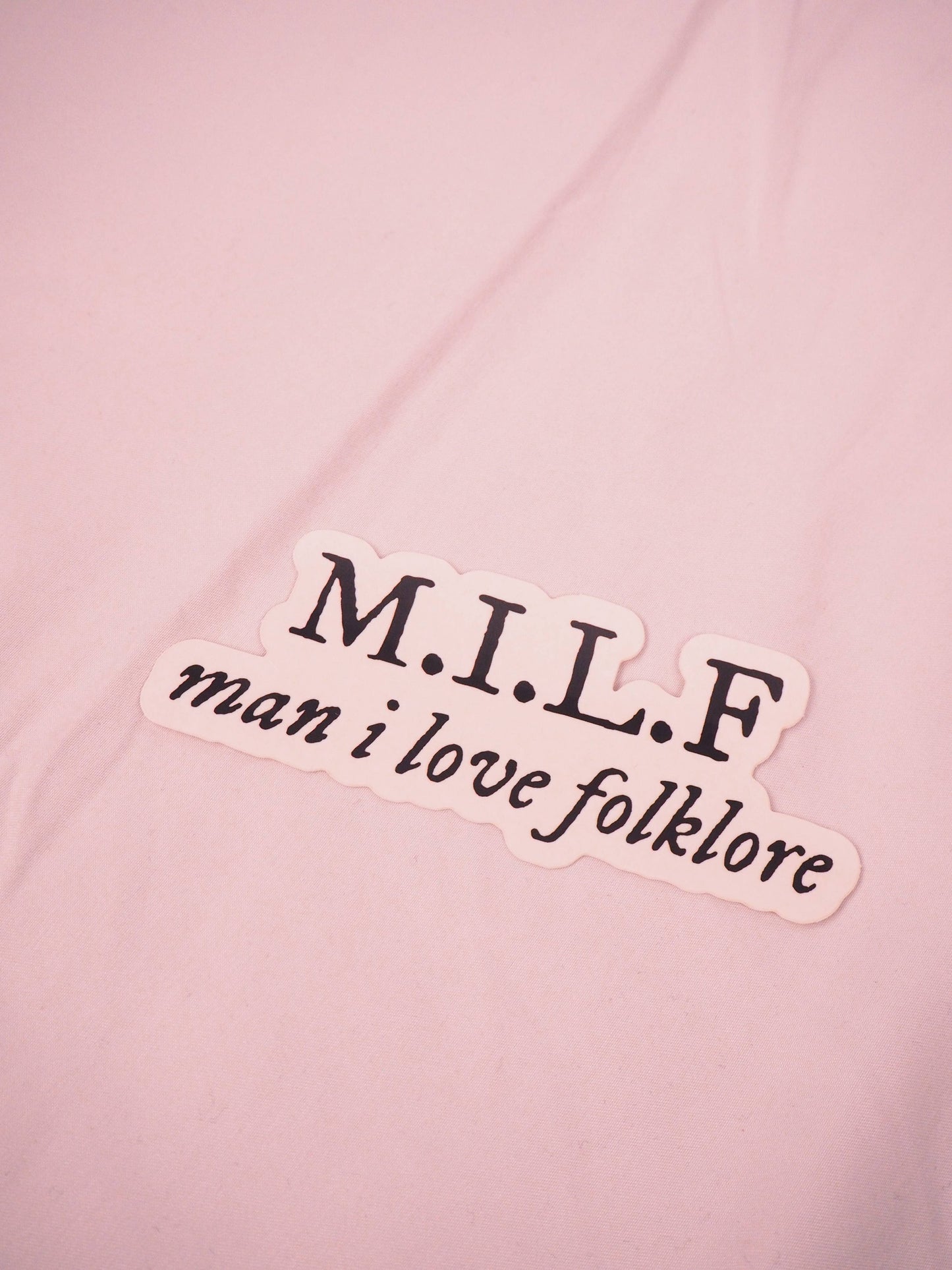 MILF Man I Love Folklore sticker