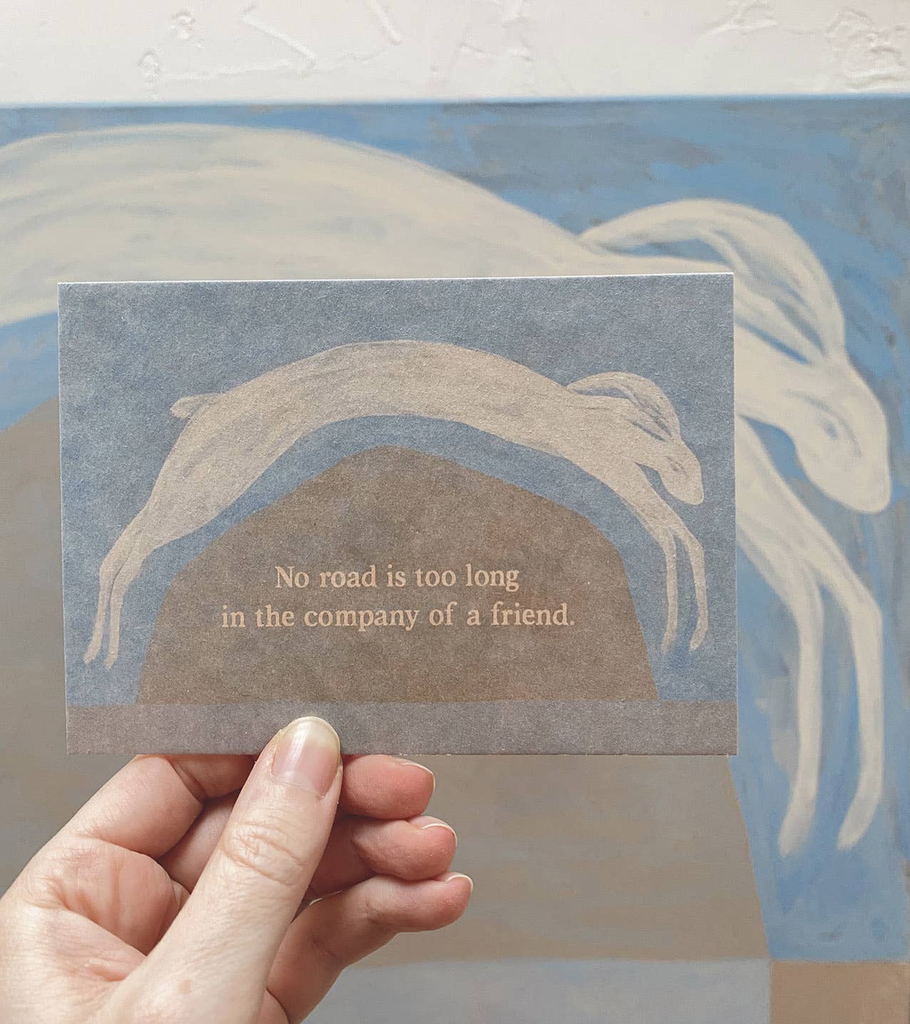 NO ROAD IS TOO LONG IN THE COMPANY OF A FRIEND - POSTCARD