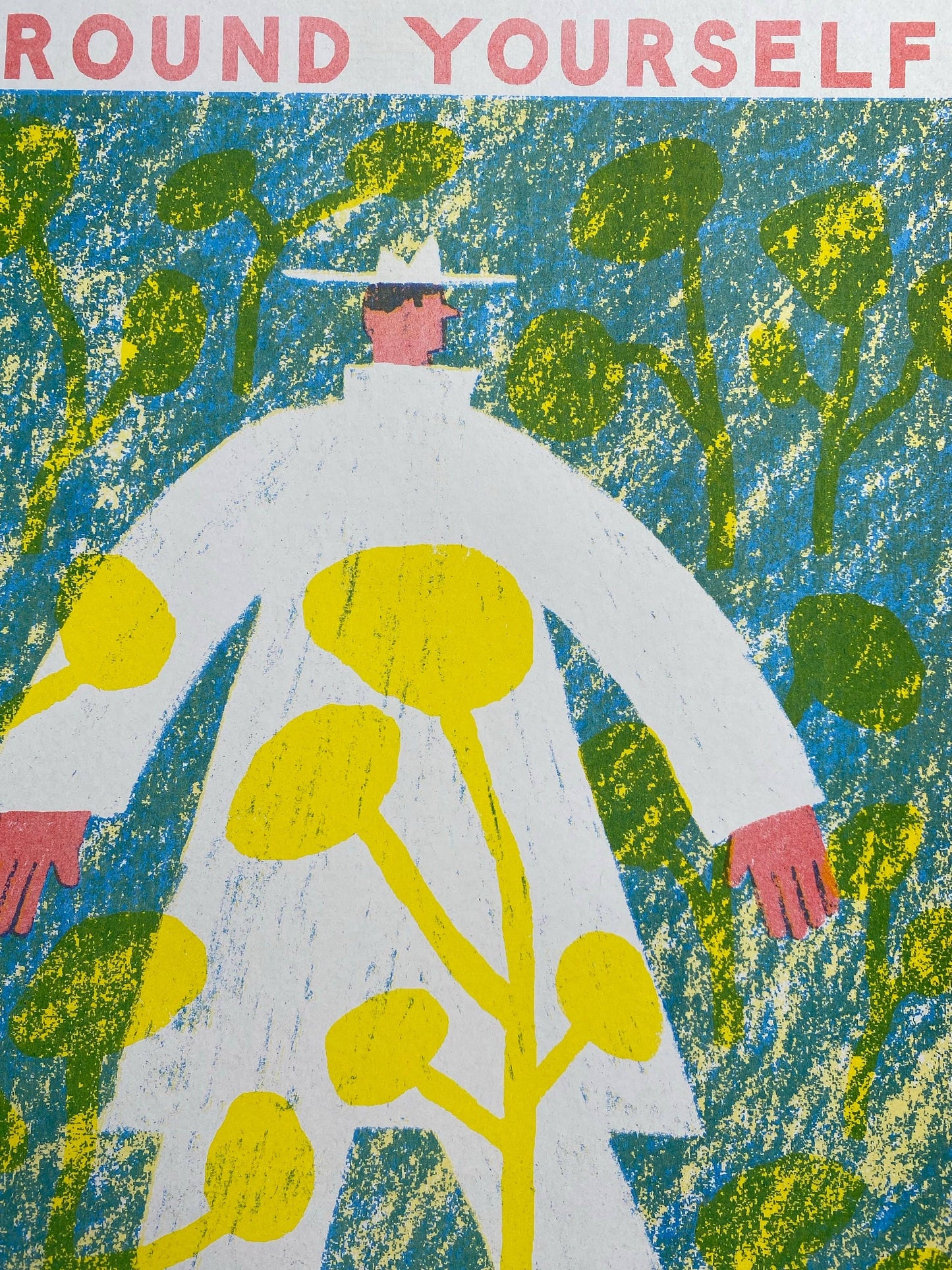 Surround Yourself With Nature riso print (A3)