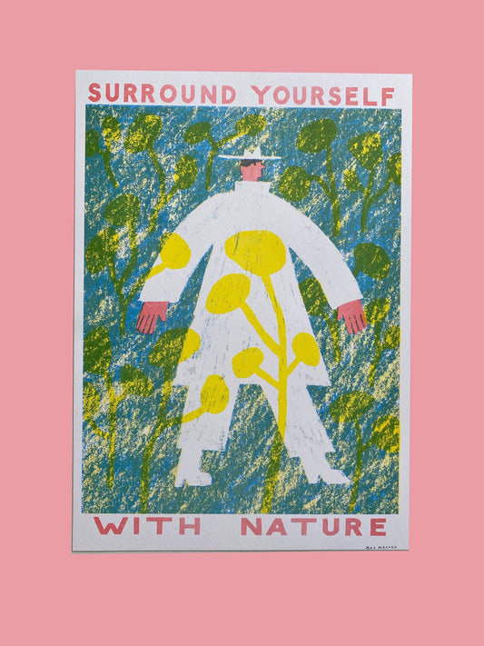 Surround Yourself With Nature riso print (A3)