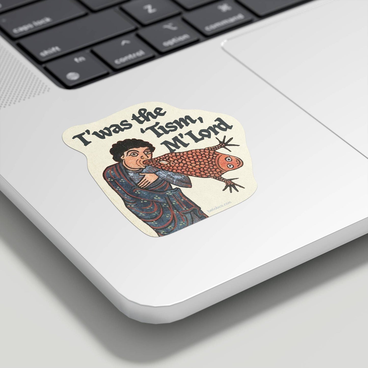 Vinyl Sticker – T'was the Tism, M'Lord: Sticker only