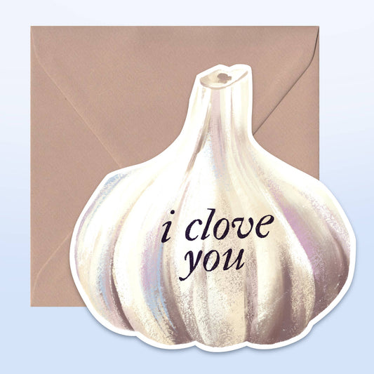 I Clove You | Illustrated Diecut Card