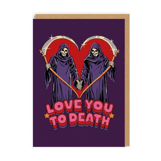 Love You To Death Anniversary Card