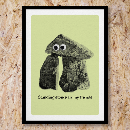 Standing Stones Are My Friends A3 Print: Light green