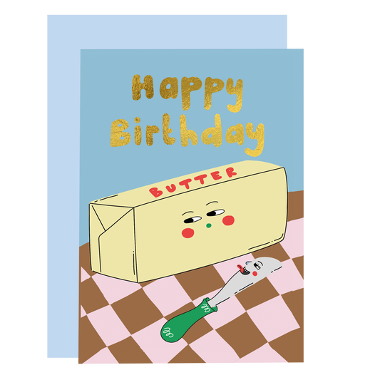 Butter me up - birthday greeting card |gold foil finish
