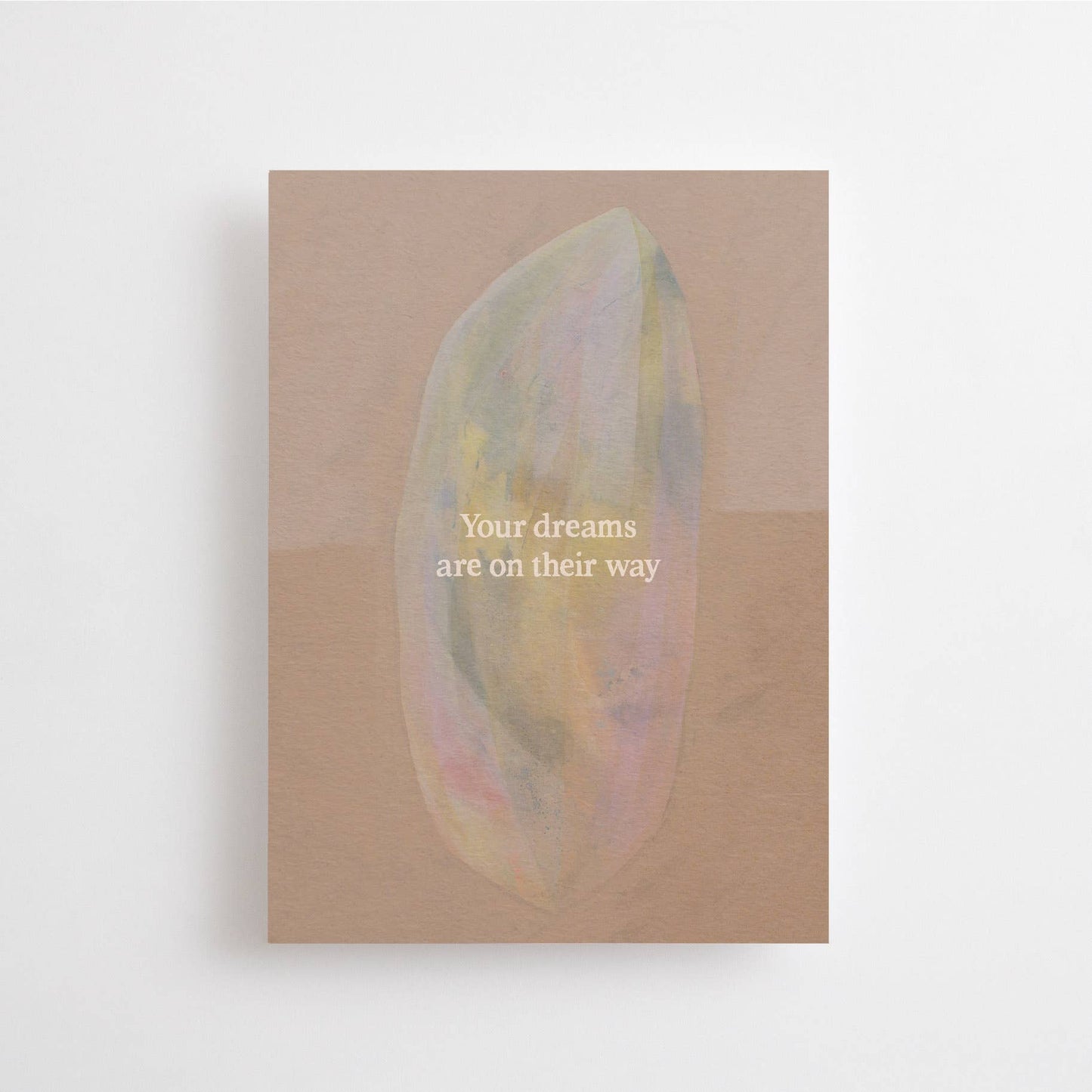 YOUR DREAMS ARE ON THEIR WAY - CARD