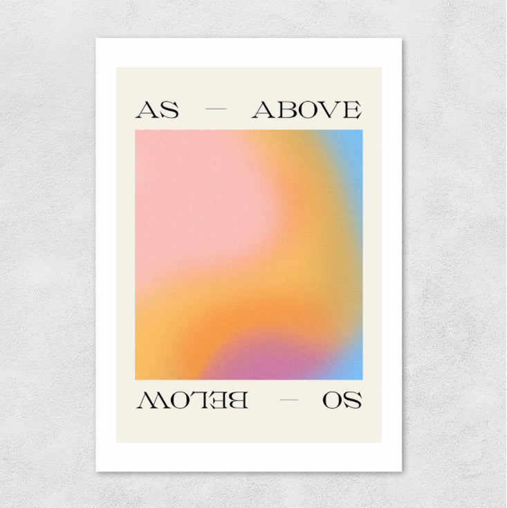 AS ABOVE SO BELOW A3 Art Print