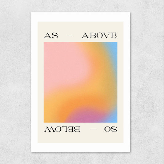 AS ABOVE SO BELOW A3 Art Print