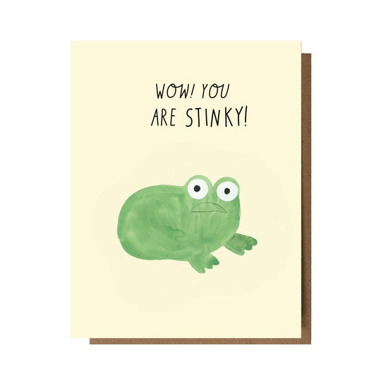 WOW YOU ARE STINKY! card