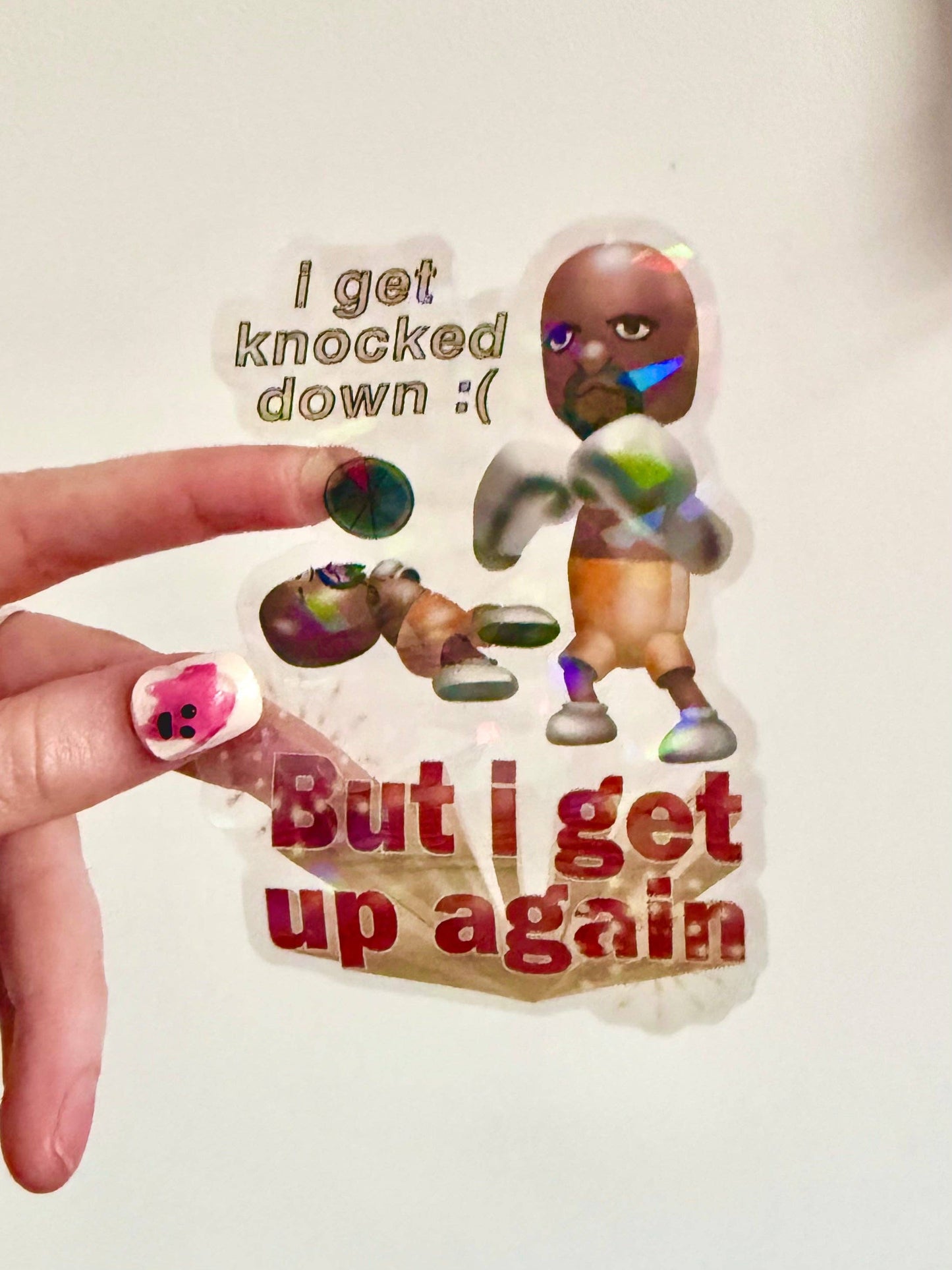 I Get Knocked Down - Holographic Sticker - Matt Wii Boxing / Wii Sports