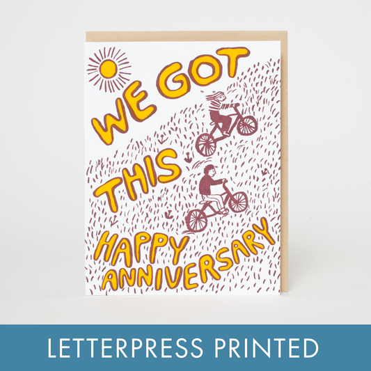 Anniversary Bikes We Got This Letterpress Greeting Card by Egg Press