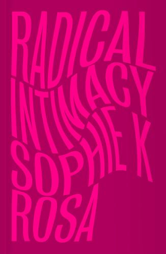 Radical Intimacy Paperback