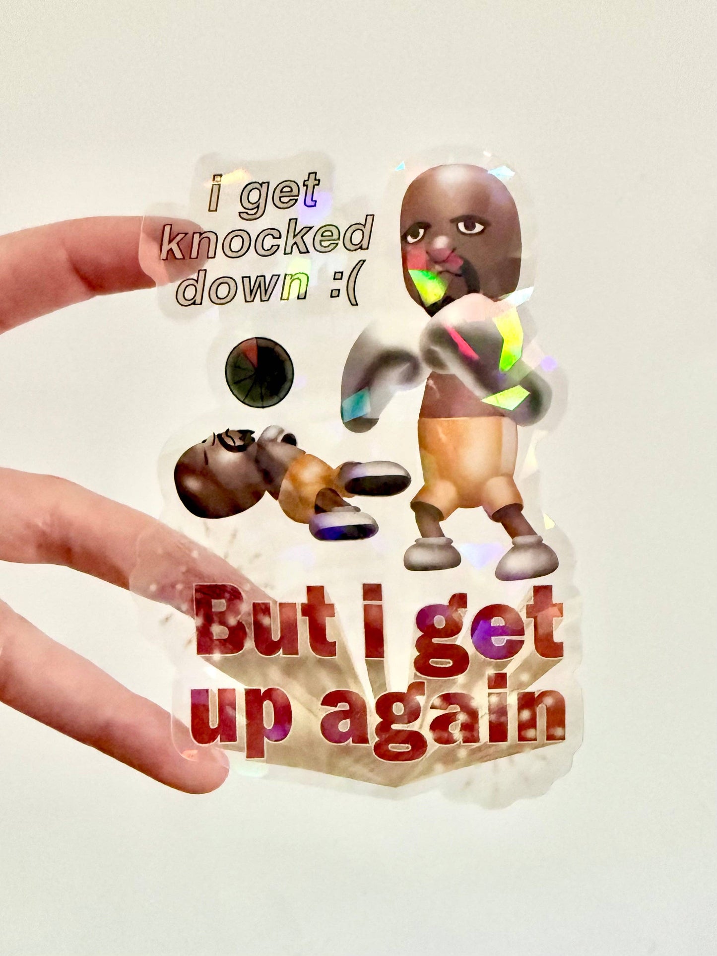 I Get Knocked Down - Holographic Sticker - Matt Wii Boxing / Wii Sports