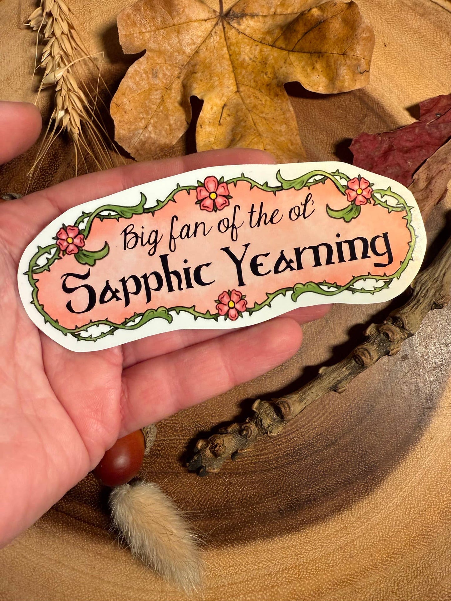 Big Fan of the ol' Sapphic Yearning Lesbian Vinyl Sticker