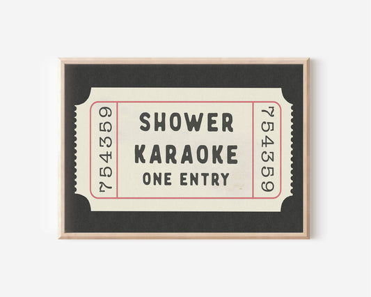 Shower Karaoke Ticket Print: Unframed / A4