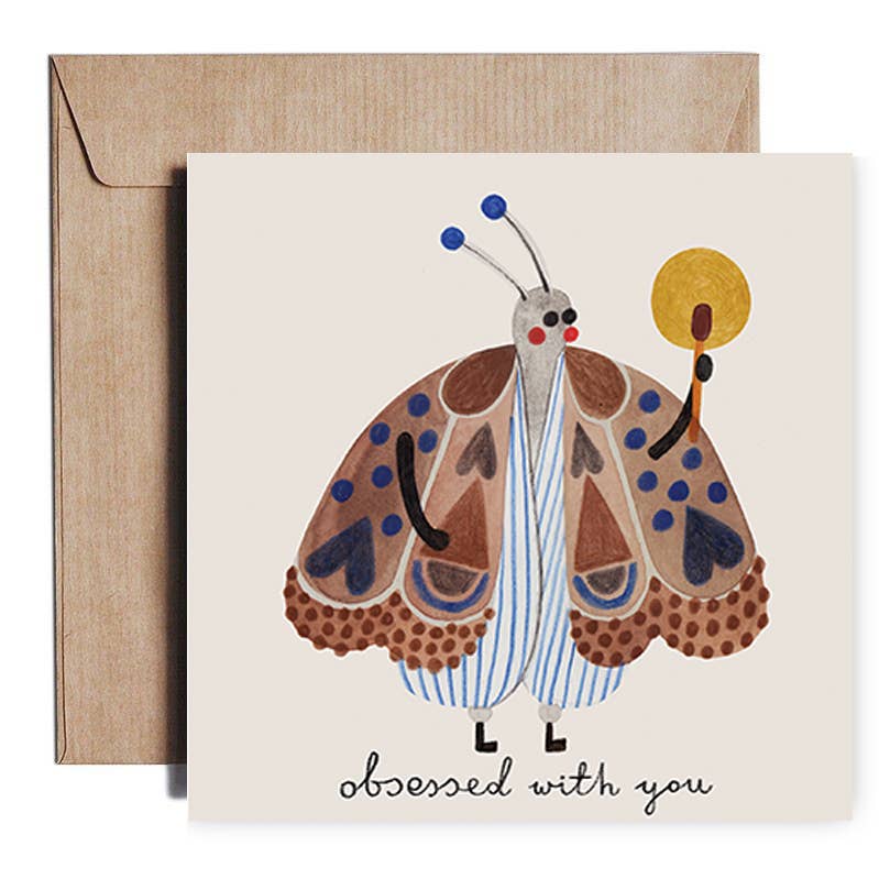 OBSESSED WITH YOU moth greeting card