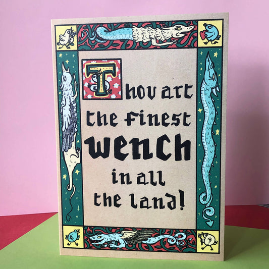 The Finest Wench Medieval Illuminated Greeting Card A6