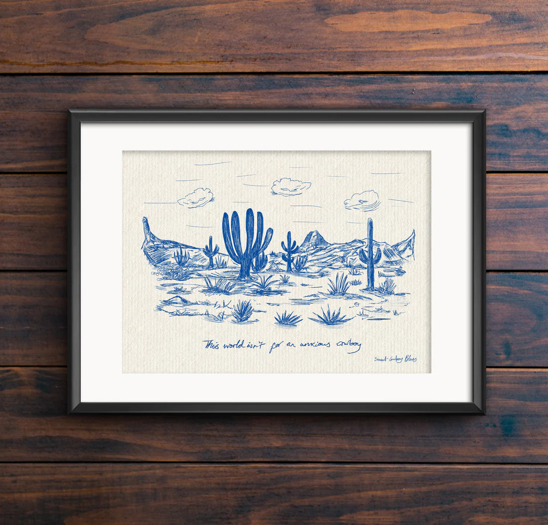 This World Isn't for an Anxious Cowboy A4 Print