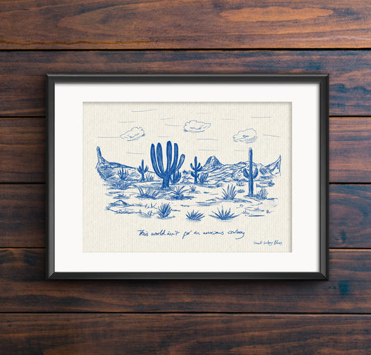 This World Isn't for an Anxious Cowboy A4 Print