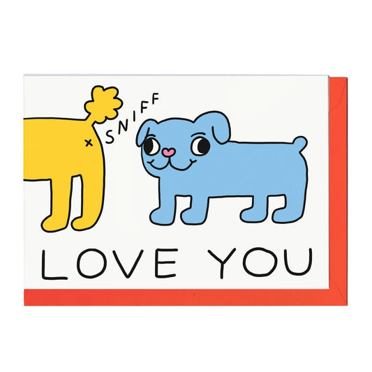 Sniff Butt Love You Card