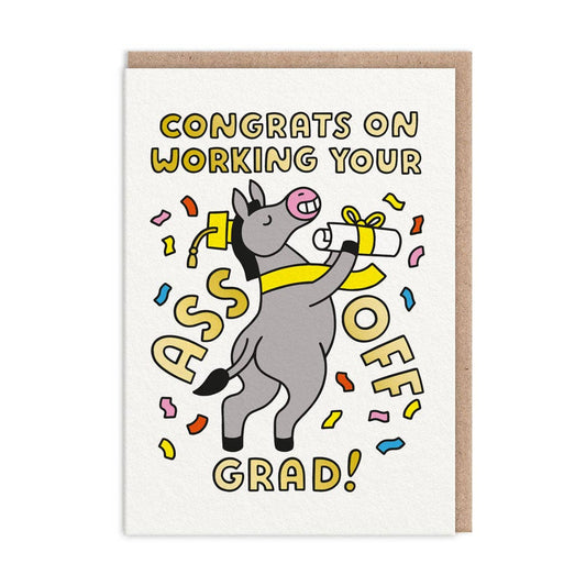 Working Your Ass Off Graduation Card