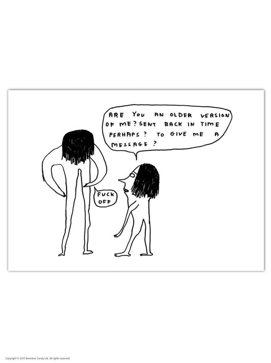 David Shrigley Postcard Older Version Of Me